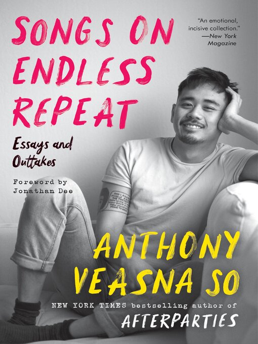 Title details for Songs on Endless Repeat by Anthony Veasna So - Available